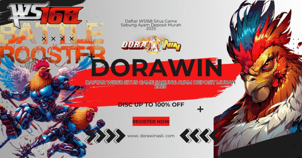 Daftar WS168 Situs Game Sabung Ayam Deposit Murah 2025